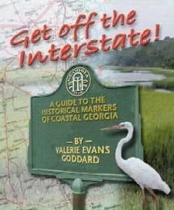Get Off the Interstate: A Guide to the Historical Markers of Coastal Georgia image. Click for more information.