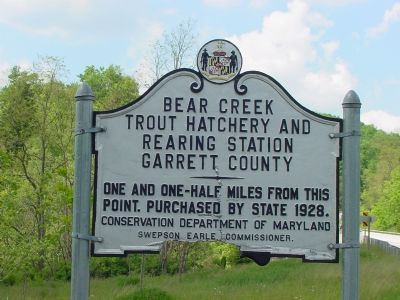 Bear Creek Trout Hatchery and Rearing Station Marker. Click for more information. Bear Creek Trout Hatchery and Rearing Station Marker image. Click for more information.