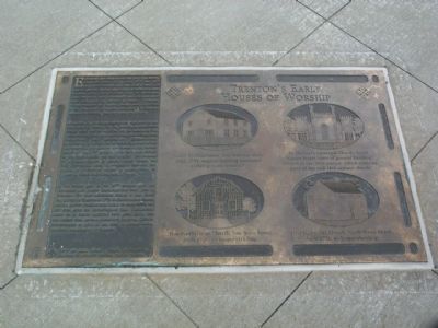 Trenton’s Early Houses of Worship Marker. Click for full size. Trenton’s Early Houses of Worship Marker image. Click for full size.