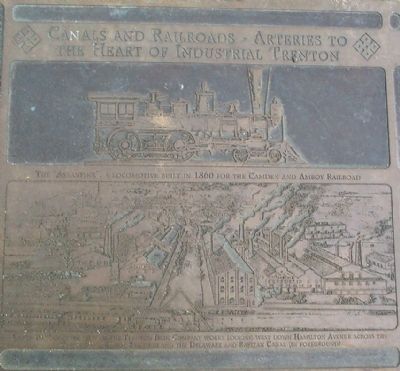 Canals and Railroads – Arteries to the Heart of Industrial Trenton Marker image. Click for full size.