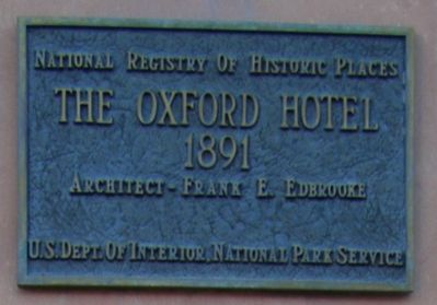 National Historic Registry Marker located above the Oxford Hotel and Annex Marker image. Click for full size.