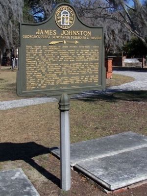 James Johnston - Georgia's First Newspaper Publisher & Printer Marker. Click for full size. James Johnston - Georgia's First Newspaper Publisher & Printer Marker image. Click for full size.