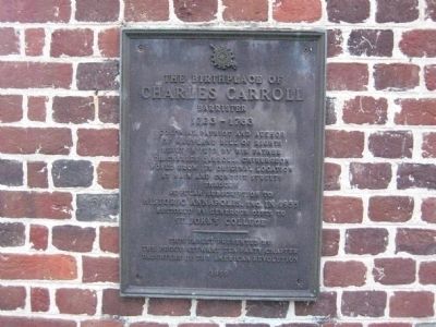 The Birthplace of Charles Carroll, Barrister Marker image. Click for full size.