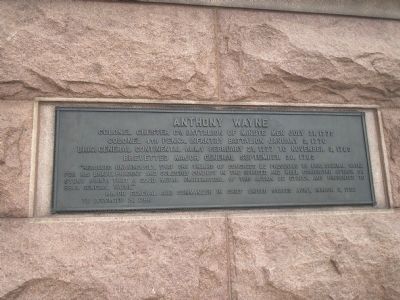 Anthony Wayne Monument plaque. Click for full size. Anthony Wayne Monument plaque image. Click for full size.