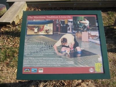 The Maritime Tradition Lives On Marker. Click for full size. The Maritime Tradition Lives On Marker image. Click for full size.