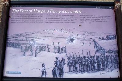 <i>The Fate of Harpers Ferry was sealed</i> Marker. Click for full size. <i>The Fate of Harpers Ferry was sealed</i> Marker image. Click for full size.