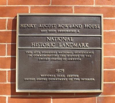 Henry August Rowland House Marker. Click for full size. Henry August Rowland House Marker image. Click for full size.