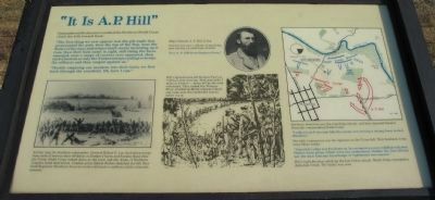 "It Is A.P. Hill" Marker. Click for full size. "It Is A.P. Hill" Marker image. Click for full size.