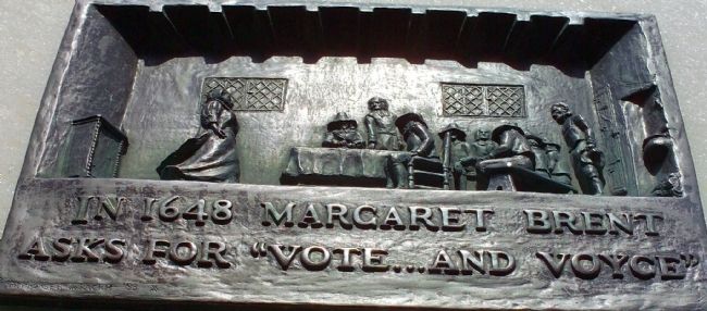 In 1648 Margaret Brent Asks for “Vote...And Voyce” Marker image. Click for full size.