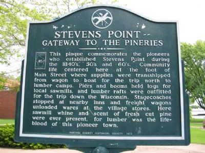 Stevens Point -- Gateway to the Pineries Marker image. Click for full size.