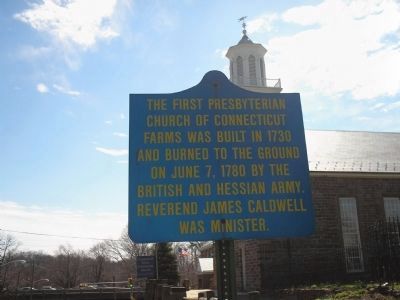First Presbyterian Church of Connecticut Farms Marker. Click for full size. First Presbyterian Church of Connecticut Farms Marker image. Click for full size.