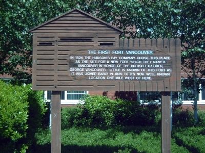 The First Fort Vancouver Marker. Click for full size. The First Fort Vancouver Marker image. Click for full size.