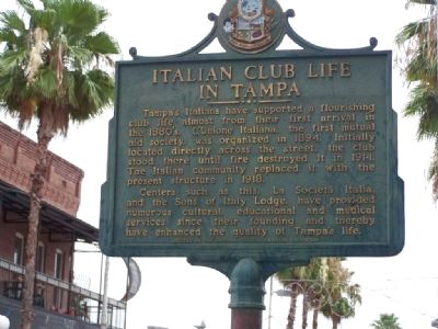 Italian Club Life In Tampa Marker. Click for full size. Italian Club Life In Tampa Marker image. Click for full size.