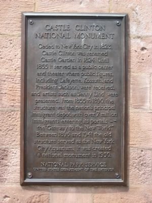 Castle Clinton National Monument Marker - right plaque. Click for full size. Castle Clinton National Monument Marker - right plaque image. Click for full size.