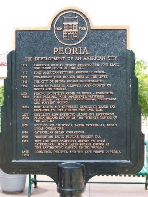 Peoria - The Development of an American City Marker. Click for full size. Peoria - The Development of an American City Marker image. Click for full size.