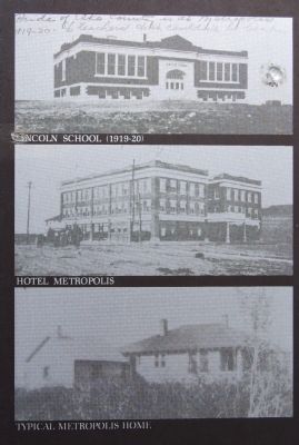 Lincoln School, Hotel Metropolis, and a typical home image. Click for full size.