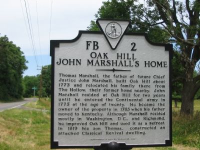 Oak Hill John Marshall's Home Marker. Click for full size. Oak Hill John Marshall's Home Marker image. Click for full size.