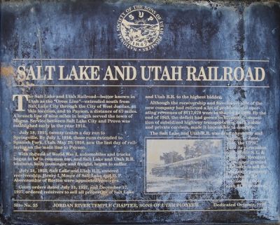 Salt Lake and Utah Railroad Marker. Click for full size. Salt Lake and Utah Railroad Marker image. Click for full size.