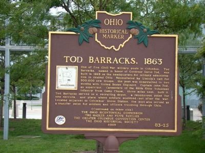 Tod Barracks, 1863 Marker, Side One. Click for full size. Tod Barracks, 1863 Marker, Side One image. Click for full size.