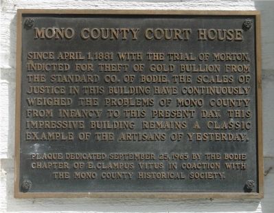 Mono County Court House Marker. Click for full size. Mono County Court House Marker image. Click for full size.
