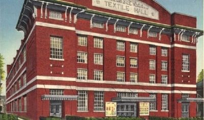 An old post card featuring Textile Hall image. Click for full size.