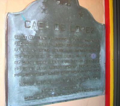 Casa de Lopez Marker. Click for full size. Casa de Lopez Marker image. Click for full size.