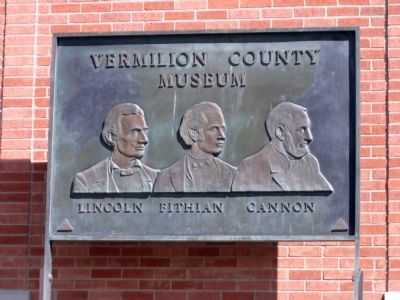 Bronze Plate at Side of Vermilion County Museum Building.. Click for full size. Bronze Plate at Side of Vermilion County Museum Building. image. Click for full size.