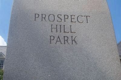 Prospect Hill Park Monument (East Face-Top Inscription). Click for full size. Prospect Hill Park Monument (East Face-Top Inscription) image. Click for full size.