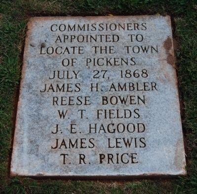 Commissioners Appointed to Locate the Town of Pickens Marker image. Click for full size.