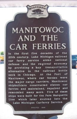 Manitowoc and the Car Ferries Marker <i>(north side)</i> image. Click for full size.