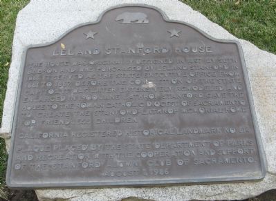 Leland Stanford House Marker. Click for full size. Leland Stanford House Marker image. Click for full size.