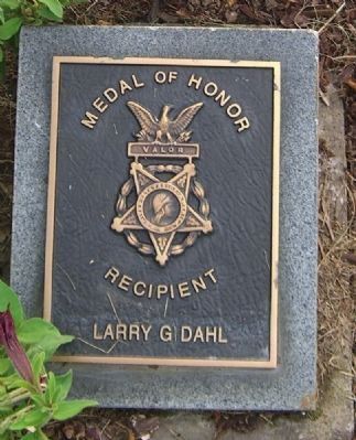 Larry G. Dahl Medal of Honor Grave Marker. Click for full size. Larry G. Dahl Medal of Honor Grave Marker image. Click for full size.