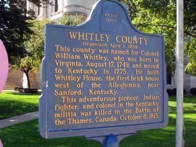 Whitley County Marker. Click for full size. Whitley County Marker image. Click for full size.