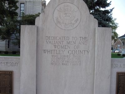 Valiant Men and Women of Whitley County Marker. Click for full size. Valiant Men and Women of Whitley County Marker image. Click for full size.