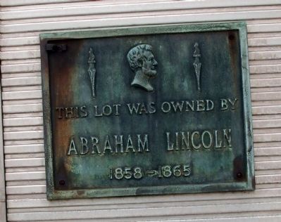 This Lot was Owned by Abraham Lincoln Marker image. Click for full size.