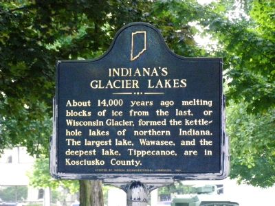 Indiana's Glacier Lakes Marker. Click for full size. Indiana's Glacier Lakes Marker image. Click for full size.