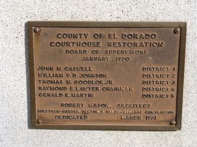 County of El Dorado Courthouse Restoration Marker image. Click for full size.