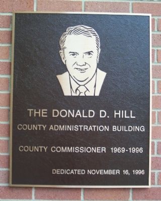 The Donald D. Hill County Administration Building Marker image. Click for full size.