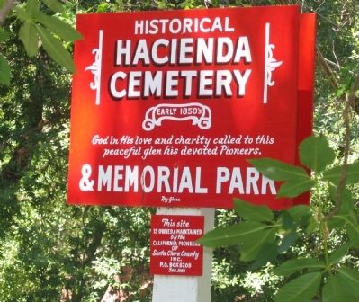 Hacienda Cemetery Sign at Entrance to Cemetery. Click for full size. Hacienda Cemetery Sign at Entrance to Cemetery image. Click for full size.