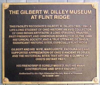 The Gilbert W. Dilley Museum at Flint Ridge Marker. Click for full size. The Gilbert W. Dilley Museum at Flint Ridge Marker image. Click for full size.