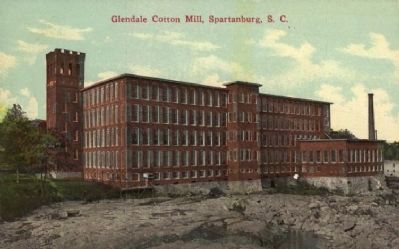 Glendale Cotton Mill - About 1910 image. Click for full size.