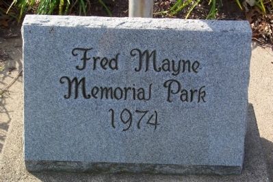 Fred Mayne Memorial Park Marker. Click for full size. Fred Mayne Memorial Park Marker image. Click for full size.
