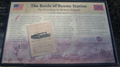 The Battle of Reams Station - The Petersburg & Weldon Railroad Marker image. Click for full size.