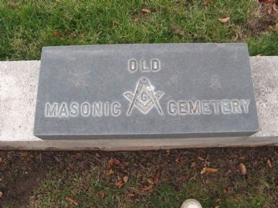 Old Masonic Cemetery Marker. Click for full size. Old Masonic Cemetery Marker image. Click for full size.