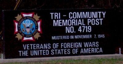 Tri-Community Veterans of Foreign Wars Memorial Post 4719 Entrance Marker image. Click for full size.