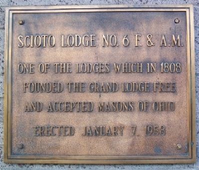 Scioto Lodge No. 6 F. & A. M. Marker. Click for full size. Scioto Lodge No. 6 F. & A. M. Marker image. Click for full size.