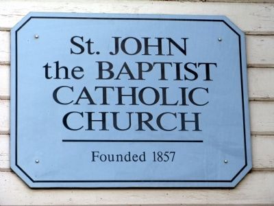 St. John the Baptist Catholic Church Marker image. Click for full size.