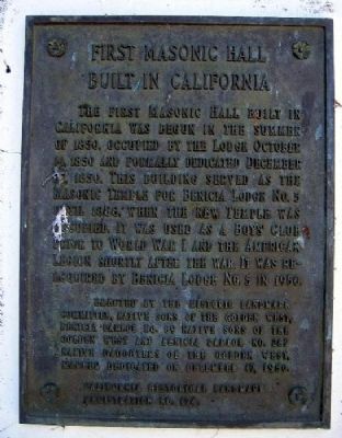 First Masonic Hall Built in California Marker. Click for full size. First Masonic Hall Built in California Marker image. Click for full size.