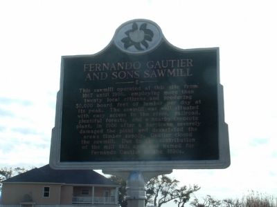 Fernando Gautier and Sons Sawmill Marker. Click for full size. Fernando Gautier and Sons Sawmill Marker image. Click for full size.