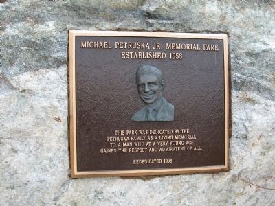 Plaque dedicated to Michael Petruska, Jr.. Click for full size. Plaque dedicated to Michael Petruska, Jr. image. Click for full size.